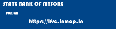 STATE BANK OF MYSORE  PUNJAB     ifsc code